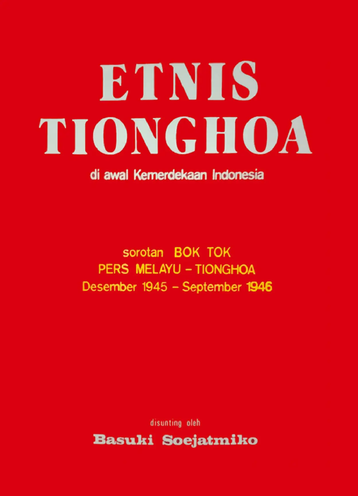 Etnis Tionghoa di Awal Kemerdekaan Indonesia