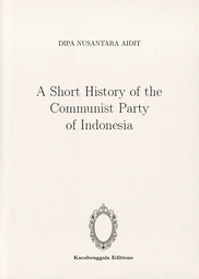 A Short History of the Communist Party of Indonesia