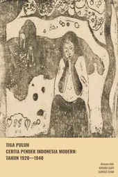 Tiga Puluh Cerita Pendek Indonesia Modern: Tahun 1920-1940