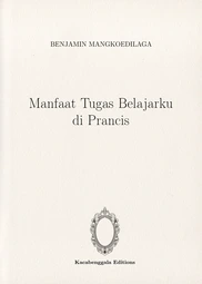 Manfaat Tugas Belajarku di Prancis