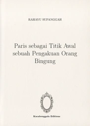 Paris sebagai Titik Awal sebuah Pengakuan Orang Bingung
