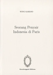 Seorang Penyair Indonesia di Paris
