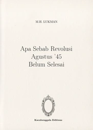 Apa Sebab Revolusi Agustus '45 Belum Selesai
