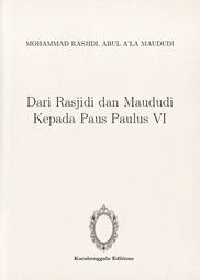 Dari Rasjidi dan Maududi Kepada Paus Paulus VI