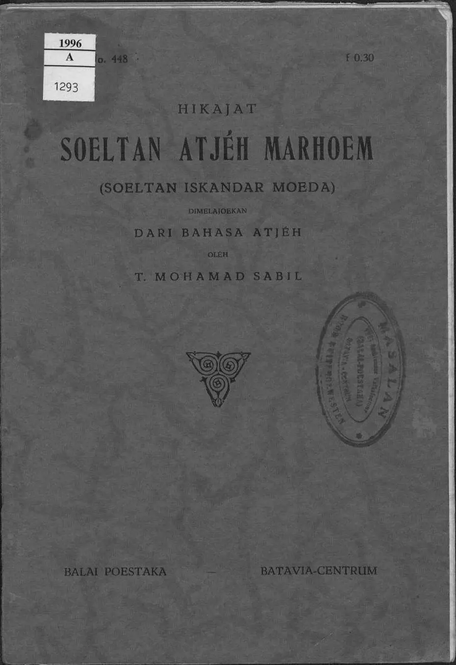 Hikajat Seoltan Atjeh Marhoem Dimelajoekan